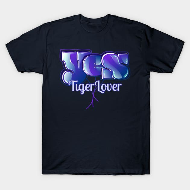 Yes Tiger Lover T-Shirt by vectorhelowpal